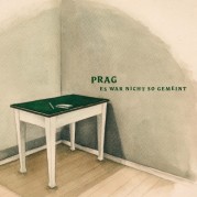 PRAG // Es war nicht so gemeint Tour 2018